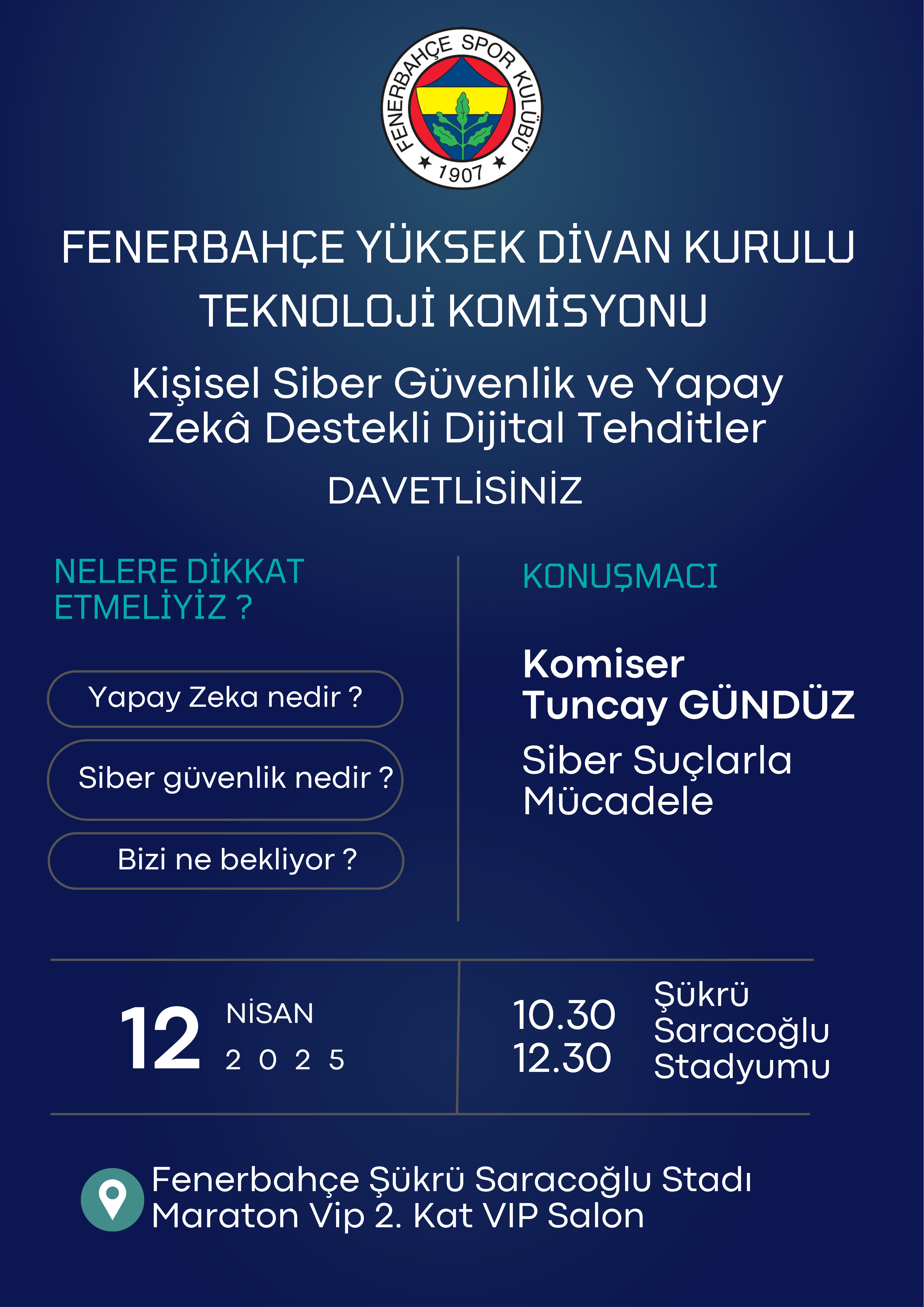 Yüksek Divan Kurulu Teknoloji Komisyonumuzun, ‘Kişisel Siber Güvenlik ve Yapay Zeka Destekli Dijital Tehditler’ Seminerine Davetlisiniz 