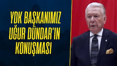 YDK Başkanımız Uğur Dündar'ın Yüksek Divan Kurul Konuşması
